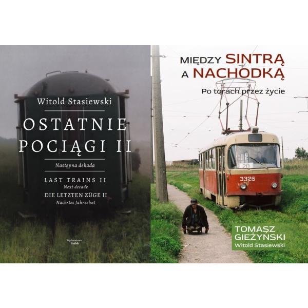 Zestaw W Podróży ,,Ostatnie Pociągi II Następna Dekada" i "Między Sintrą A Nachodką"