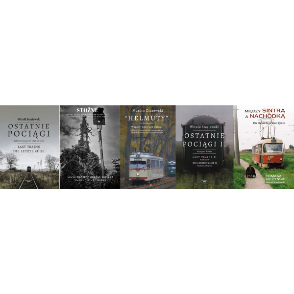 KRÓLEWSKI ZESTAW MIŁOŚNIKA: Ostatnie Pociągi" I i II   Plus Stożne I "Między Sintrą a Nachodką" Poznańskie Helmuty  wysyłka Free